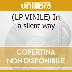 (LP VINILE) In a silent way cd
