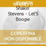 Shakin' Stevens - Let'S Boogie cd