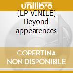(LP VINILE) Beyond appearences cd