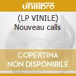 (LP VINILE) Nouveau calls cd