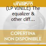 (LP VINILE) The equalizer & other cliff hangers cd