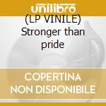 (LP VINILE) Stronger than pride lp vinile di Sade