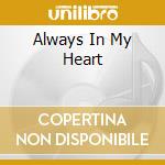 Always In My Heart cd