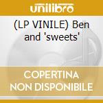 (LP VINILE) Ben and 'sweets' cd