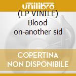 (LP VINILE) Blood on-another sid cd
