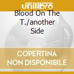 Blood On The T./another Side cd