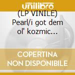 (LP VINILE) Pearl/i got dem ol' kozmic blues... cd