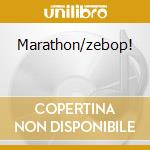 Marathon/zebop! cd