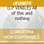 (LP VINILE) All of this and nothing cd