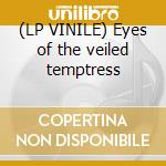 (LP VINILE) Eyes of the veiled temptress lp vinile di Chuck Mangione