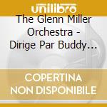 The Glenn Miller Orchestra - Dirige Par Buddy De Franco cd