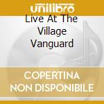Live At The Village Vanguard cd