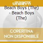 Beach Boys (The) - Beach Boys (The) cd musicale di The Beach boys