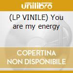 (LP VINILE) You are my energy cd