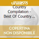 Country Compilation - Best Of Country Volume 1 cd