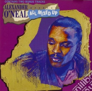 Alexander O'Neal - All Mixed Up cd musicale di Alexander O'neal