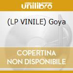 (LP VINILE) Goya cd