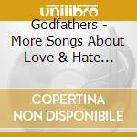Godfathers - More Songs About Love & Hate (1989) cd