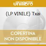(LP VINILE) Txai cd