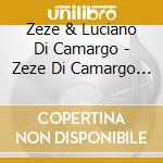 Zeze & Luciano Di Camargo - Zeze Di Camargo & Luciano - 1991 cd