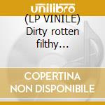(LP VINILE) Dirty rotten filthy stinking rich cd