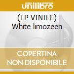 (LP VINILE) White limozeen cd