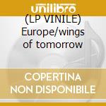(LP VINILE) Europe/wings of tomorrow lp vinile di Europe