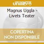 Magnus Uggla - Livets Teater cd