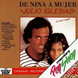 Julio Iglesias - De Nina A Mujer cd musicale di Julio Iglesias