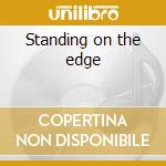 Standing on the edge cd