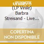 (LP Vinile) Barbra Streisand - Live Concert At The Forum vinile