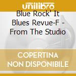 Blue Rock' It Blues Revue-F - From The Studio cd musicale di Barbra Streisand