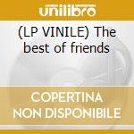 (LP VINILE) The best of friends cd