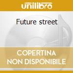 Future street cd musicale di Pages