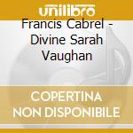 Francis Cabrel - Divine Sarah Vaughan cd