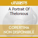 A Portrait Of Thelonious cd