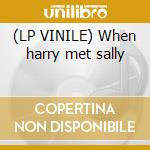 (LP VINILE) When harry met sally lp vinile di Harry Connick jr.