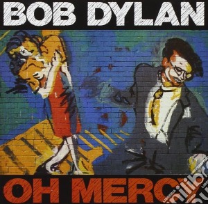 Bob Dylan - Oh Mercy cd musicale di Bob Dylan