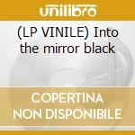 (LP VINILE) Into the mirror black cd