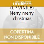 (LP VINILE) Merry merry christmas cd