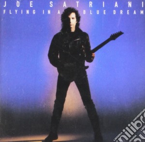 Joe Satriani - Flying In A Blue Dream cd musicale di Joe Satriani