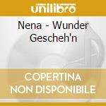 Nena - Wunder Gescheh'n cd