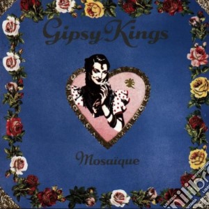 Gipsy Kings - Mosaique cd musicale di Kings Gipsy