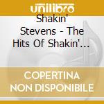 Shakin' Stevens - The Hits Of Shakin' Stevens cd