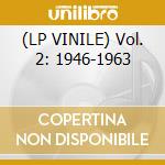 (LP VINILE) Vol. 2: 1946-1963 lp vinile di Jazz arranger the