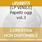(LP VINILE) Papetti oggi vol.3 cd