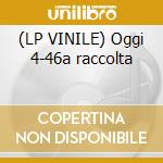 (LP VINILE) Oggi 4-46a raccolta lp vinile di Fausto Papetti