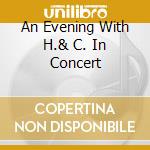 An Evening With H.& C. In Concert cd musicale di Chick Corea