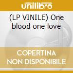 (LP VINILE) One blood one love cd