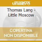 Thomas Lang - Little Moscow cd